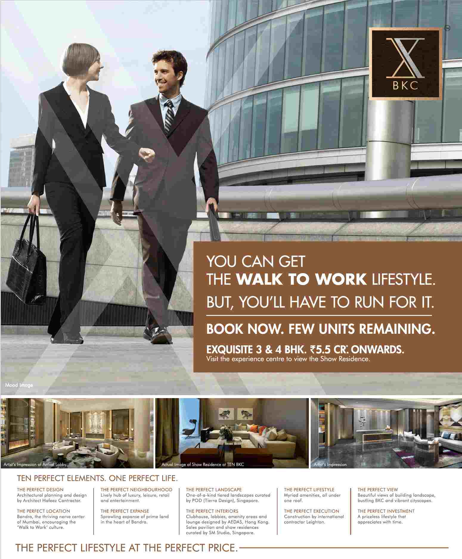 You can get the walk to work lifestyle at Radius Ten BKC in Mumbai